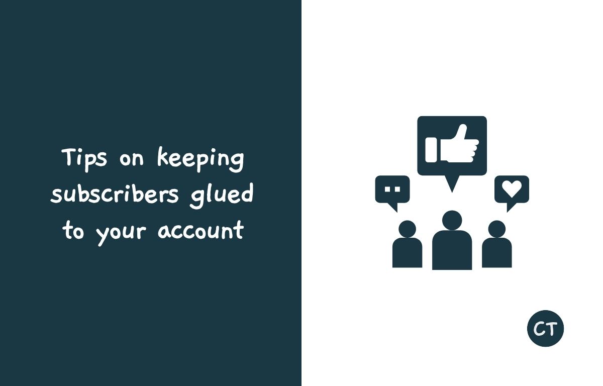 Tips On Keeping Subscribers Glued To Your Account